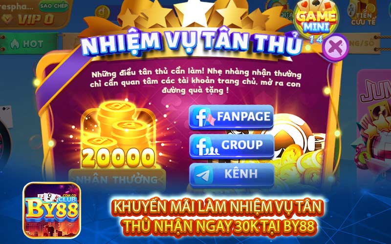 Khuyến Mãi Làm Nhiệm Vụ Tân Thủ Nhận Ngay 30k Tại By88