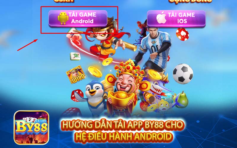 Hướng Dẫn Tải App By88 Cho 
Hệ Điều Hành Android